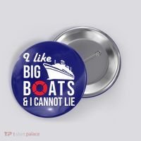 I Like Big Boats And I Cannot Lie Cruise Ship Sailing Cool Gift Button thumb 0