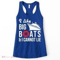 I Like Big Boats And I Cannot Lie Cruise Ship Sailing Cool Gift Women's Tank Top thumb 0