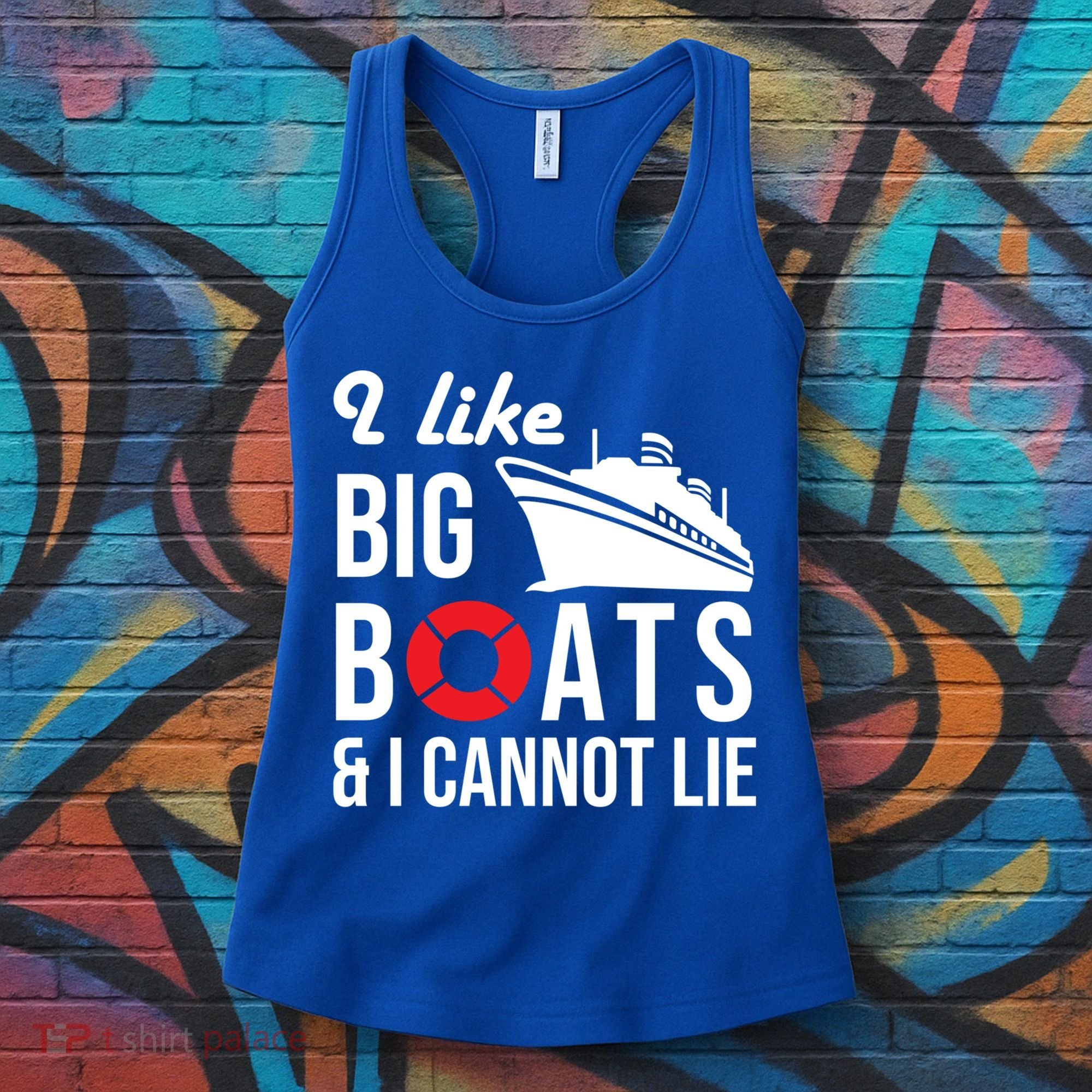 I Like Big Boats And I Cannot Lie Cruise Ship Sailing Cool Gift Women's Tank Top