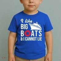 I Like Big Boats And I Cannot Lie Cruise Ship Sailing Cool Gift Toddler T-Shirt thumb 2