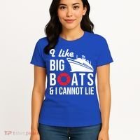 I Like Big Boats And I Cannot Lie Cruise Ship Sailing Cool Gift Women's T-Shirt thumb 4