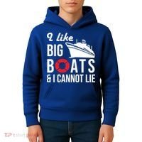 I Like Big Boats And I Cannot Lie Cruise Ship Sailing Cool Gift Kids Hoodie thumb 4