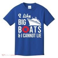I Like Big Boats And I Cannot Lie Cruise Ship Sailing Cool Gift Kids T-Shirt thumb 0