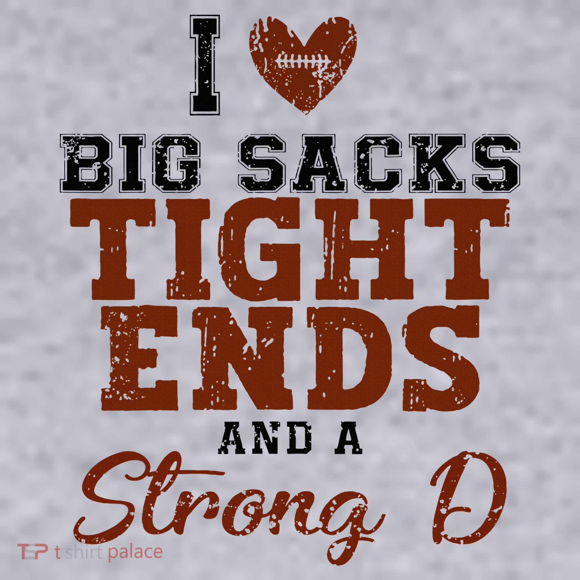 I Love Big Sacks Tight Ends And A Strong D Women's Sweatshirt