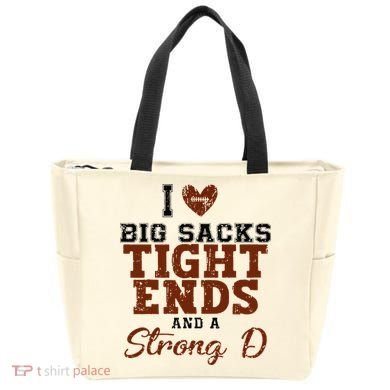 I Love Big Sacks Tight Ends And A Strong D Tote Bag