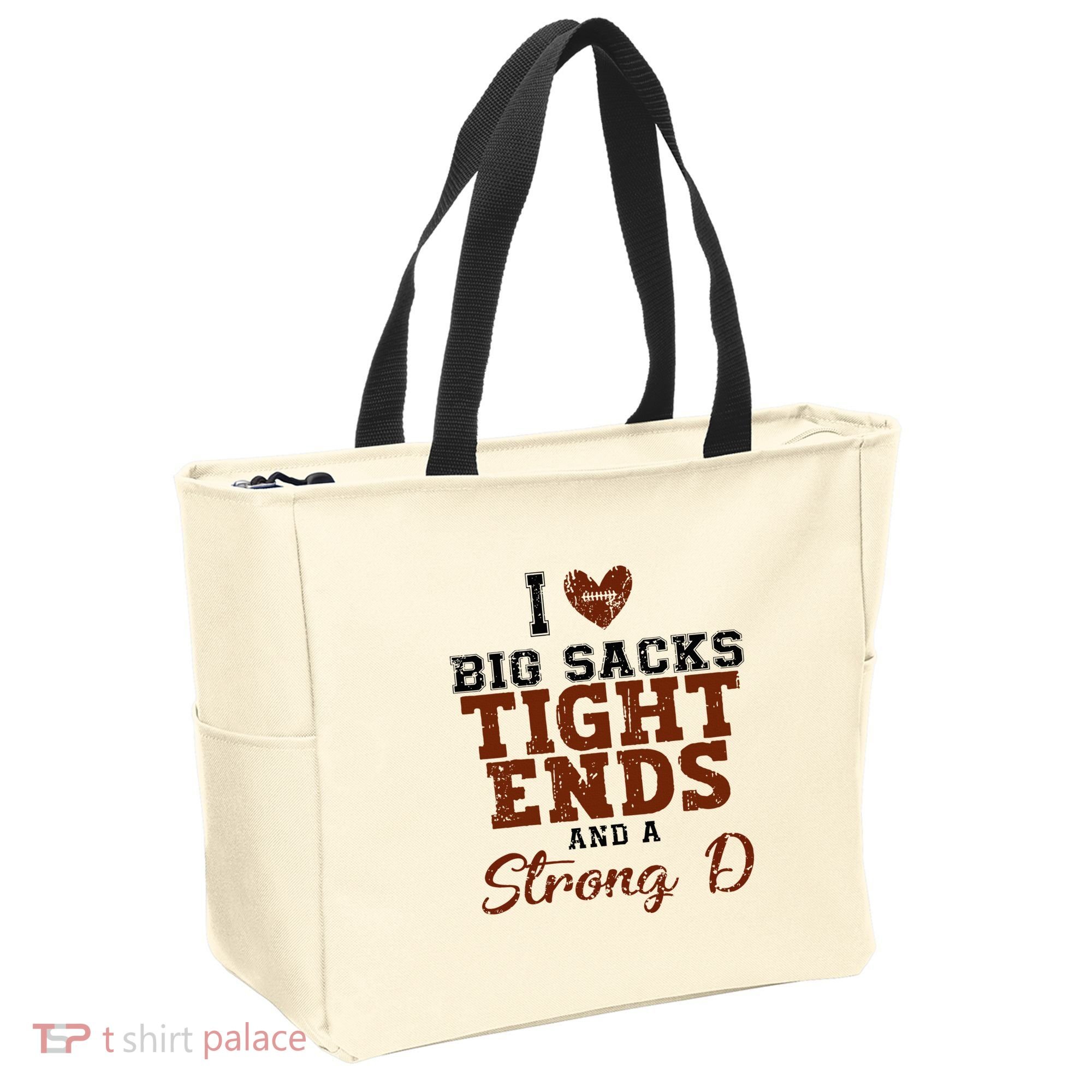 I Love Big Sacks Tight Ends And A Strong D Tote Bag