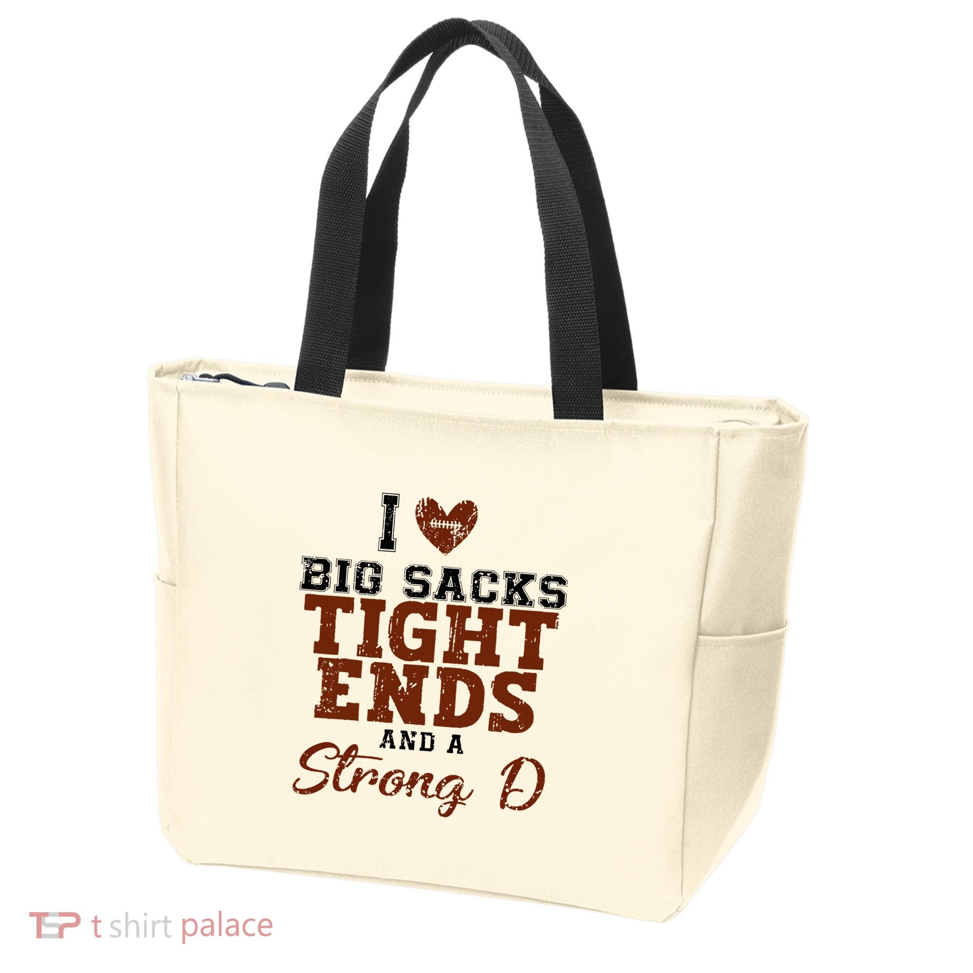 I Love Big Sacks Tight Ends And A Strong D Tote Bag
