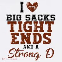 I Love Big Sacks Tight Ends And A Strong D Visor thumb 3