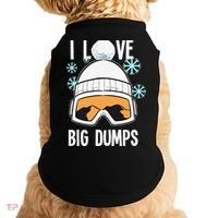 I Love Big Dumps Snowboarder Snowboarding Freestyle Boarder Doggie Tank thumb 0