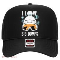 I Love Big Dumps Snowboarder Snowboarding Freestyle Boarder Hat thumb 0