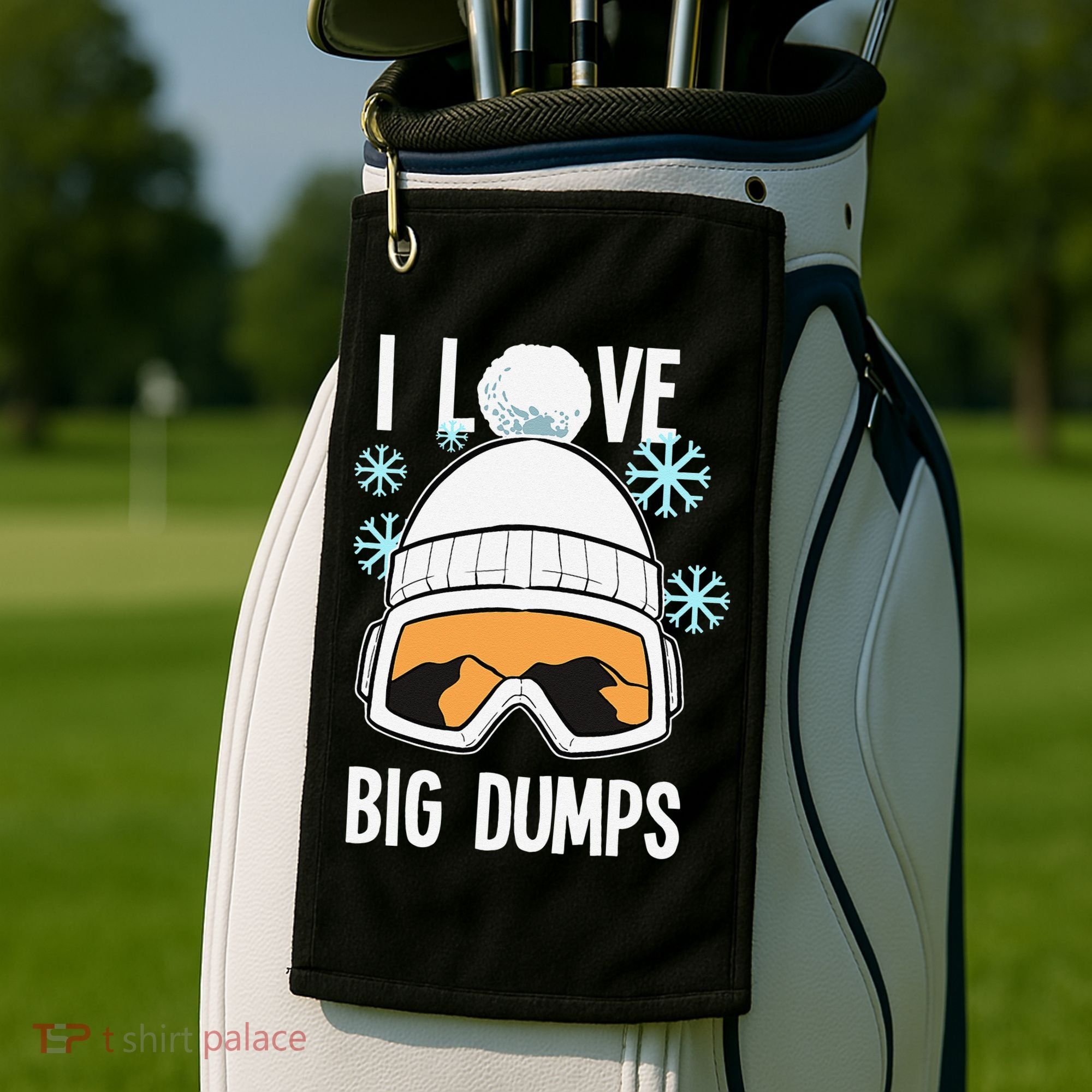 I Love Big Dumps Snowboarder Snowboarding Freestyle Boarder Golf Towel