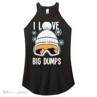 I Love Big Dumps Snowboarder Snowboarding Freestyle Boarder Women's Perfect Tri Rocker Tank thumb 0