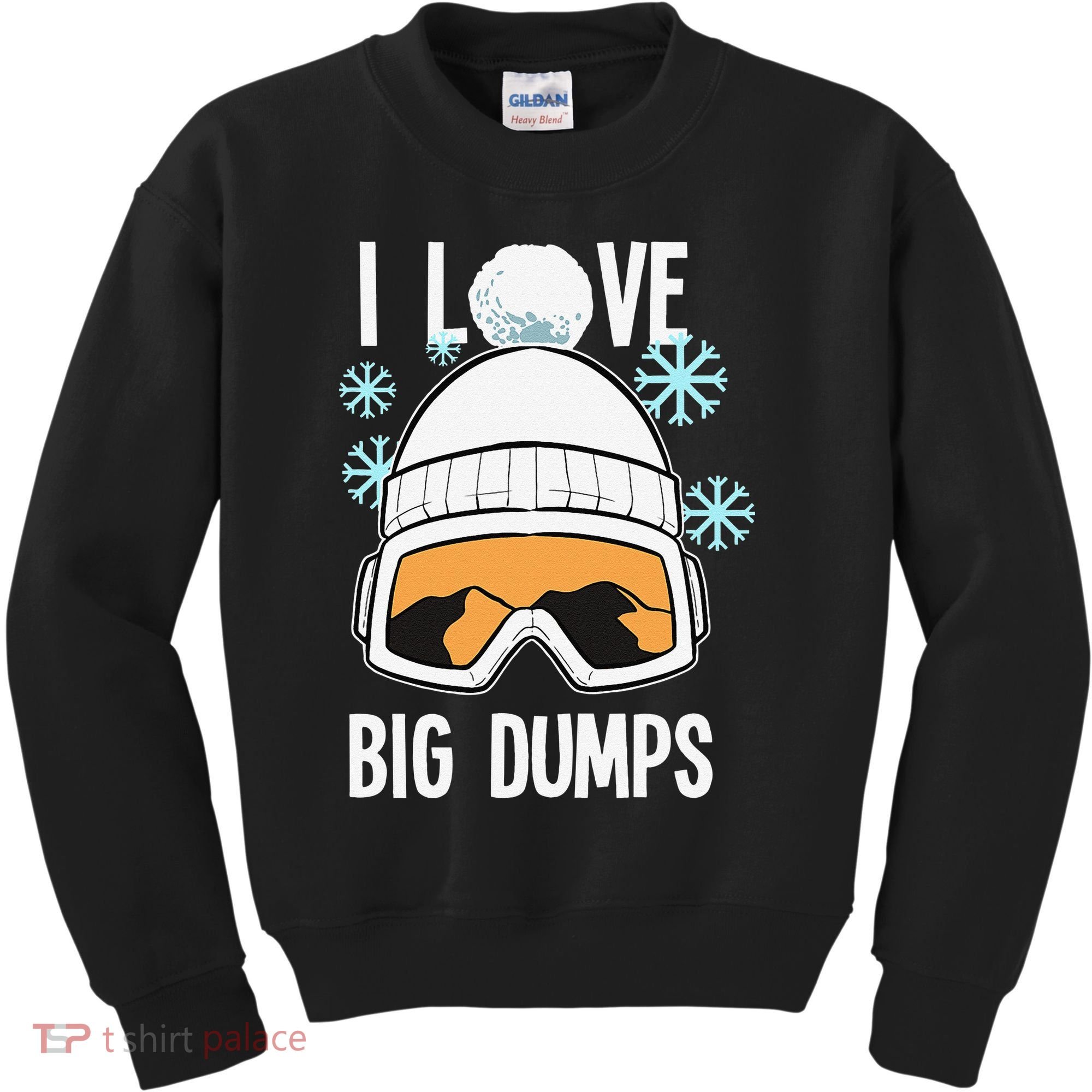 I Love Big Dumps Snowboarder Snowboarding Freestyle Boarder Kids Sweatshirt