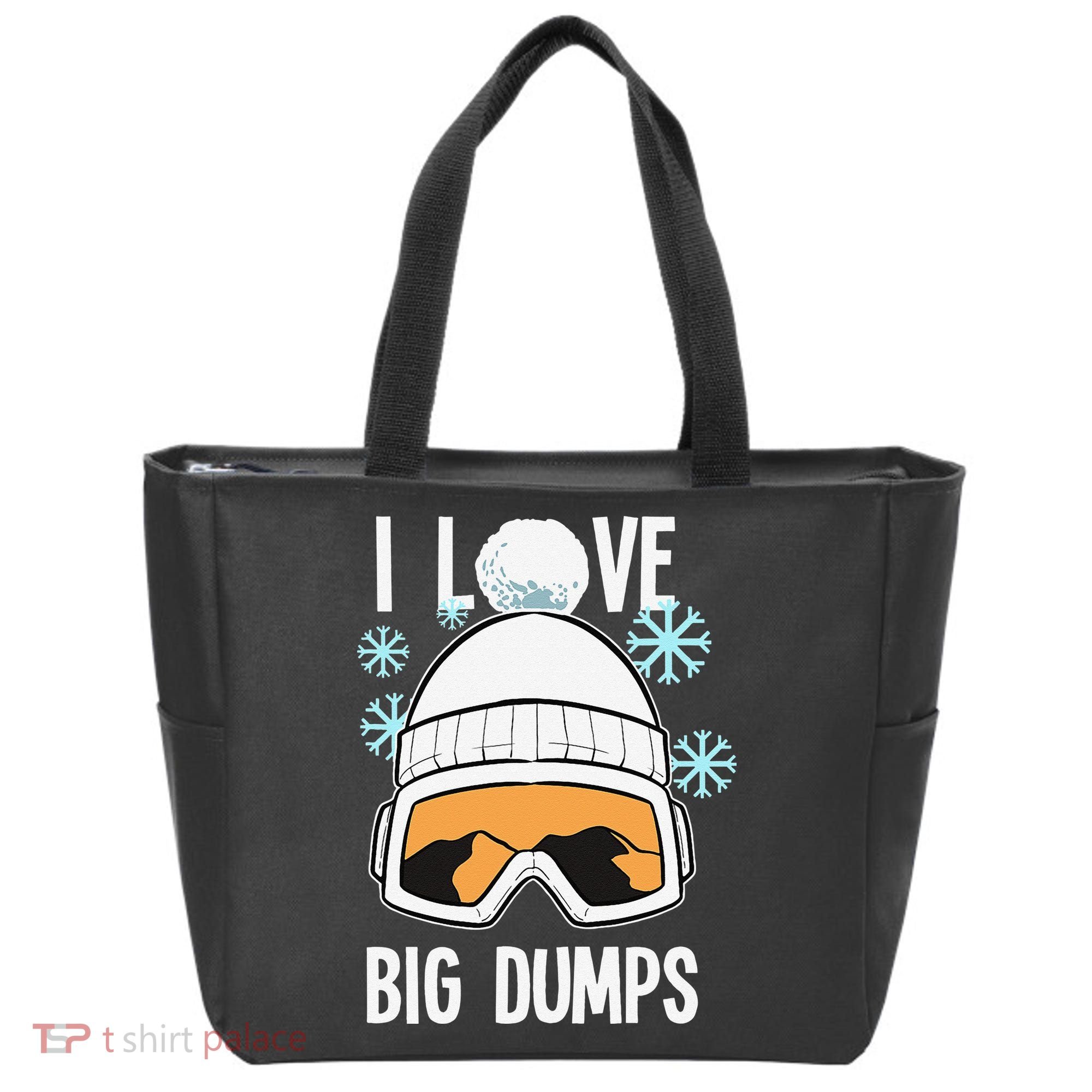 I Love Big Dumps Snowboarder Snowboarding Freestyle Boarder Tote Bag