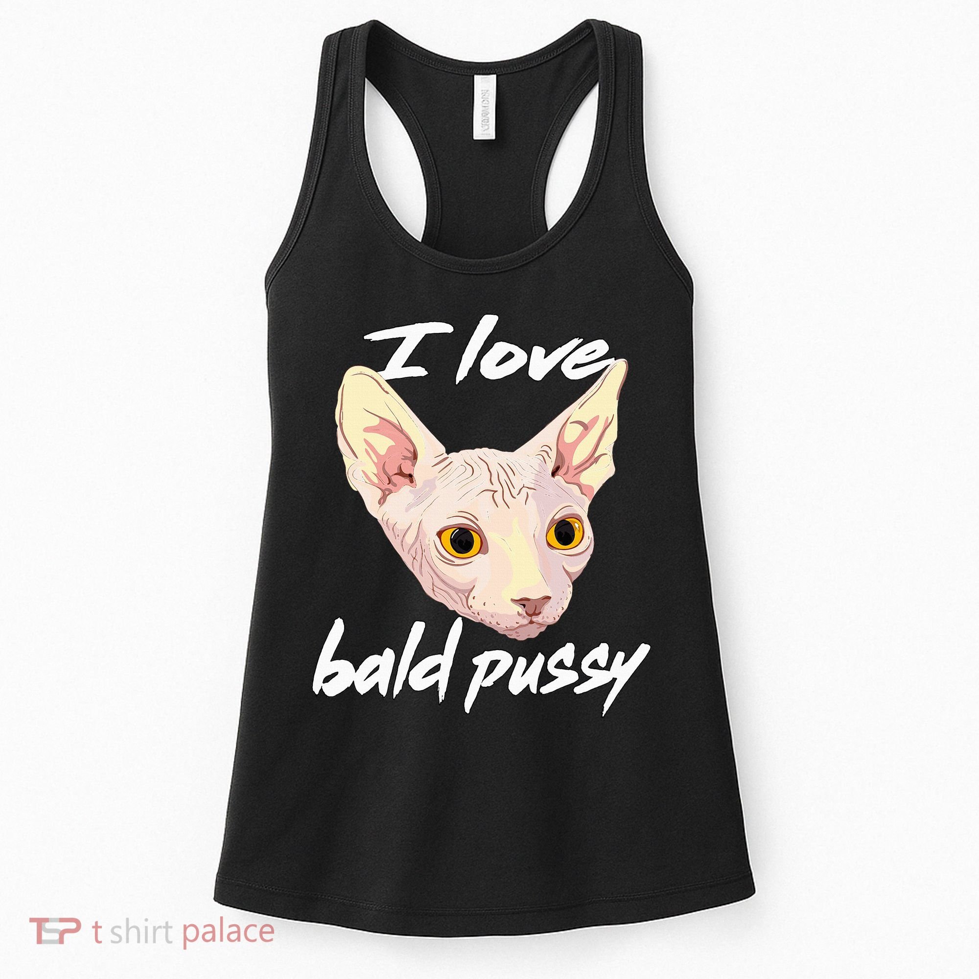 I Love Bald Pussy Adult Humor Dirty Pun Joke Women's Tank Top