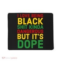 I Love Being Black It's Dope Afro Hair Black History Month Mousepad thumb 0