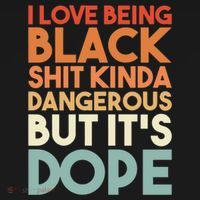 I Love Being Black History Kinda Dangerous But It's Dope Gift Ornament thumb 1