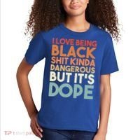 I Love Being Black History Kinda Dangerous But It's Dope Gift Kids T-Shirt thumb 2