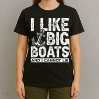 I Like Big Boats And I Can't Lie T-Shirt thumb 4
