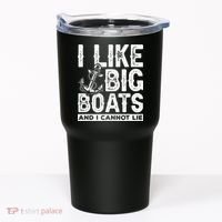 I Like Big Boats And I Can't Lie Tumbler thumb 0