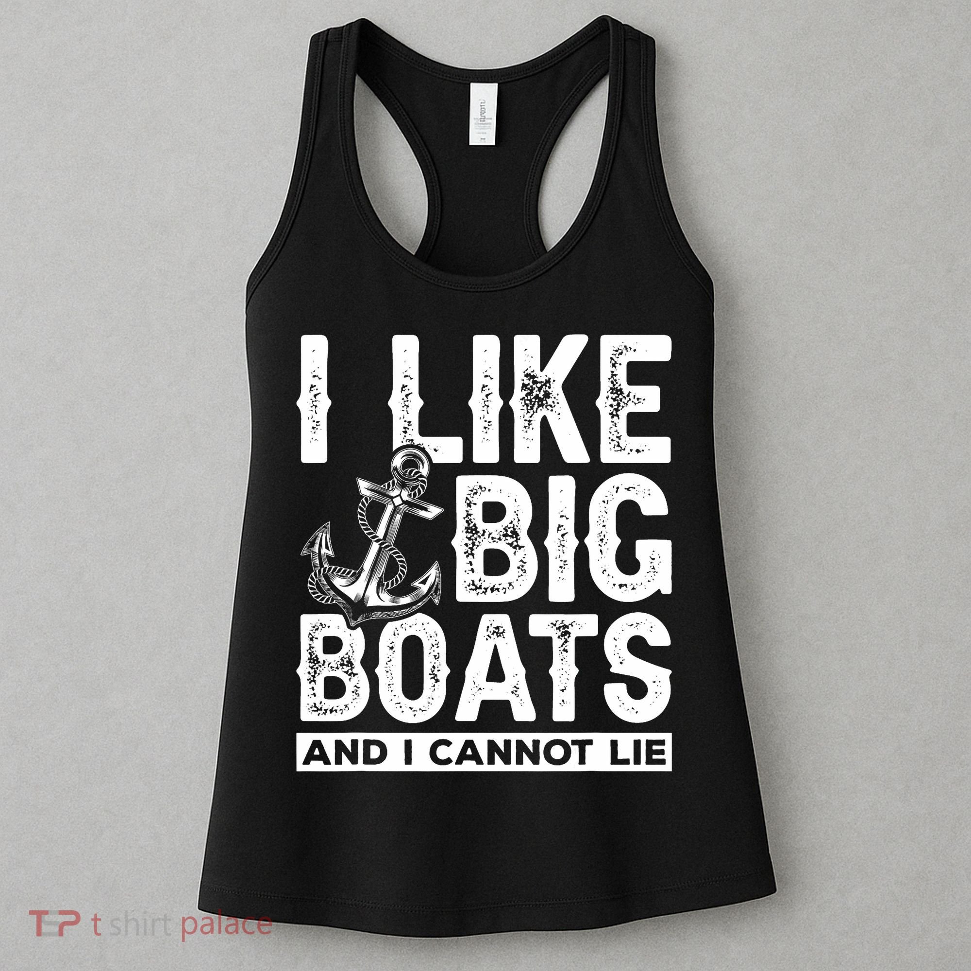 I Like Big Boats And I Can't Lie Women's Tank Top