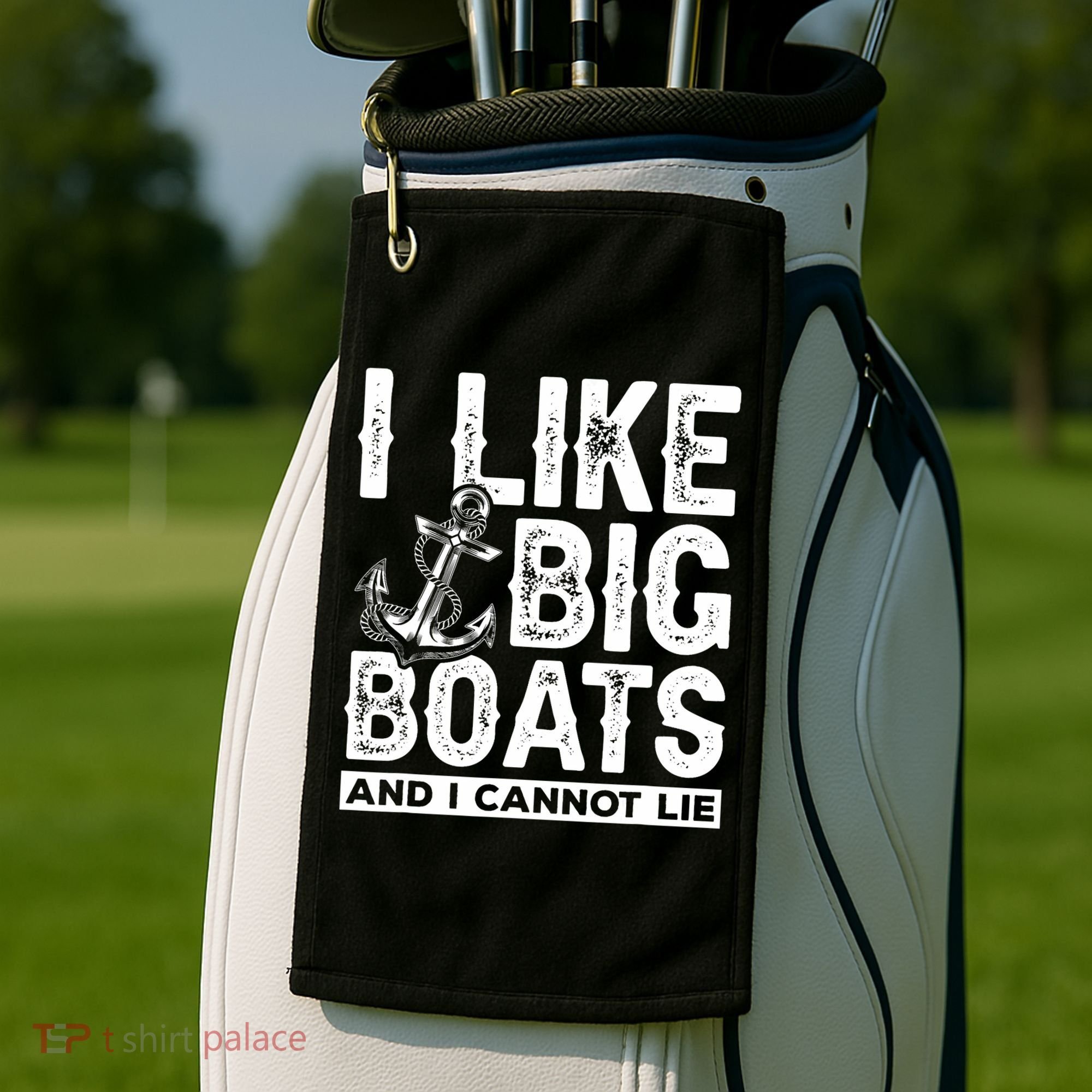 I Like Big Boats And I Can't Lie Golf Towel