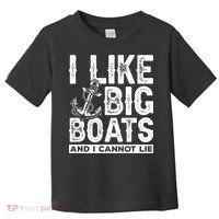 I Like Big Boats And I Can't Lie Toddler T-Shirt thumb 0