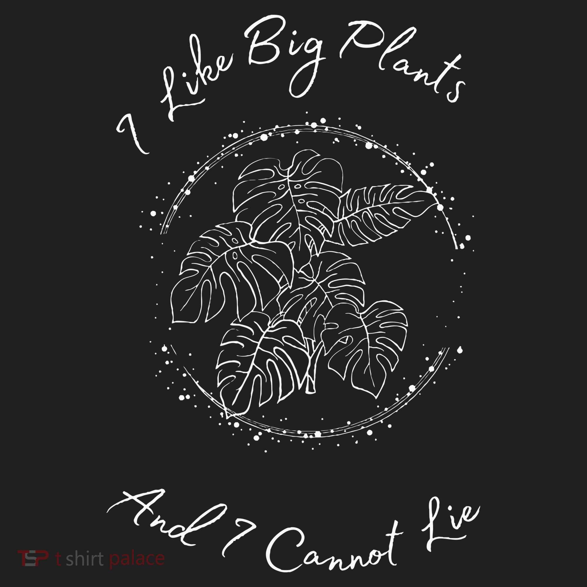 I Like Big Plants And I Cannot Lie Tumbler