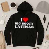 I Love Big Booty Latinas Hoodie thumb 3