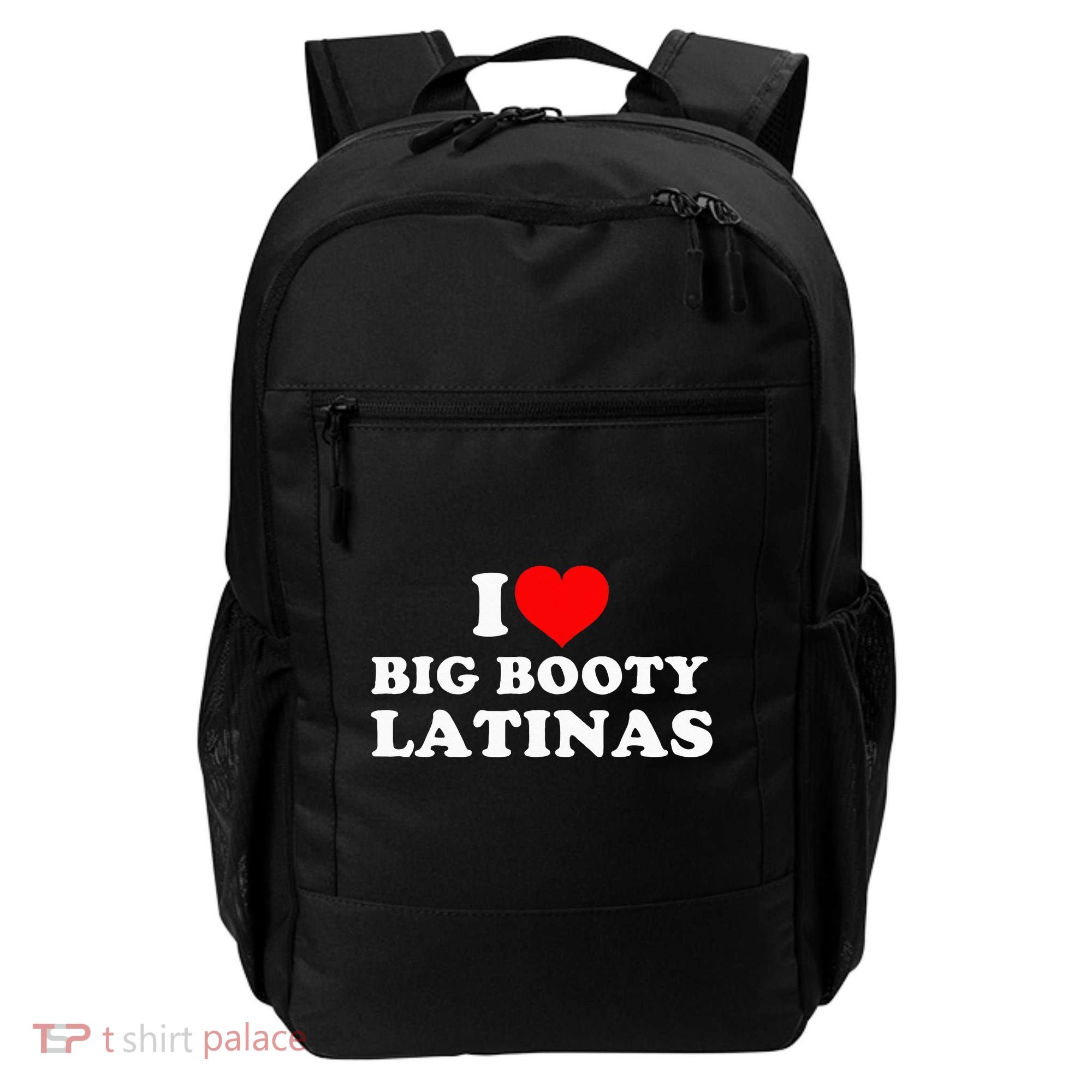 I Love Big Booty Latinas Backpack