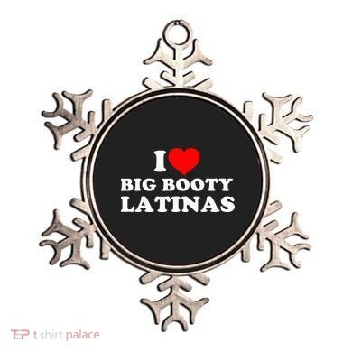 I Love Big Booty Latinas Ornament