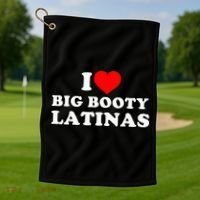 I Love Big Booty Latinas Golf Towel thumb 1