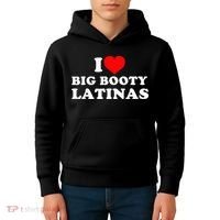 I Love Big Booty Latinas Kids Hoodie thumb 4