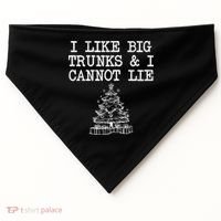 I Like Big Trunks And I Cannot Lie Funny Christmas USA-Made Doggie Bandana thumb 0