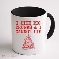 I Like Big Trunks And I Cannot Lie Funny Christmas Coffee Mug thumb 1