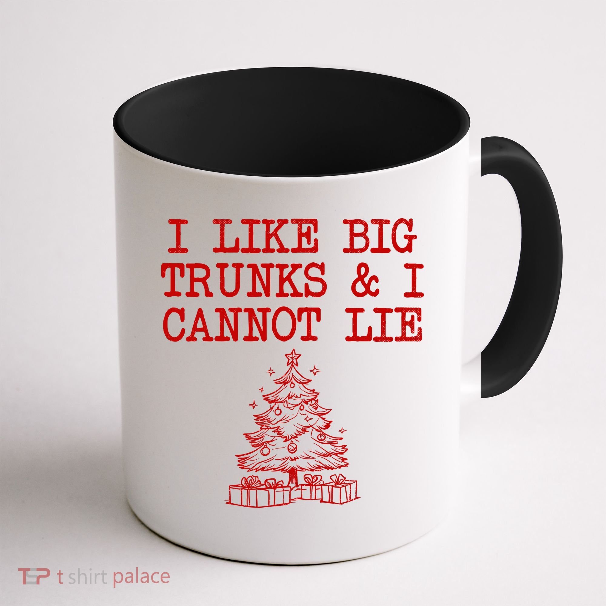 I Like Big Trunks And I Cannot Lie Funny Christmas Coffee Mug