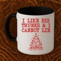 I Like Big Trunks And I Cannot Lie Funny Christmas Coffee Mug thumb 2