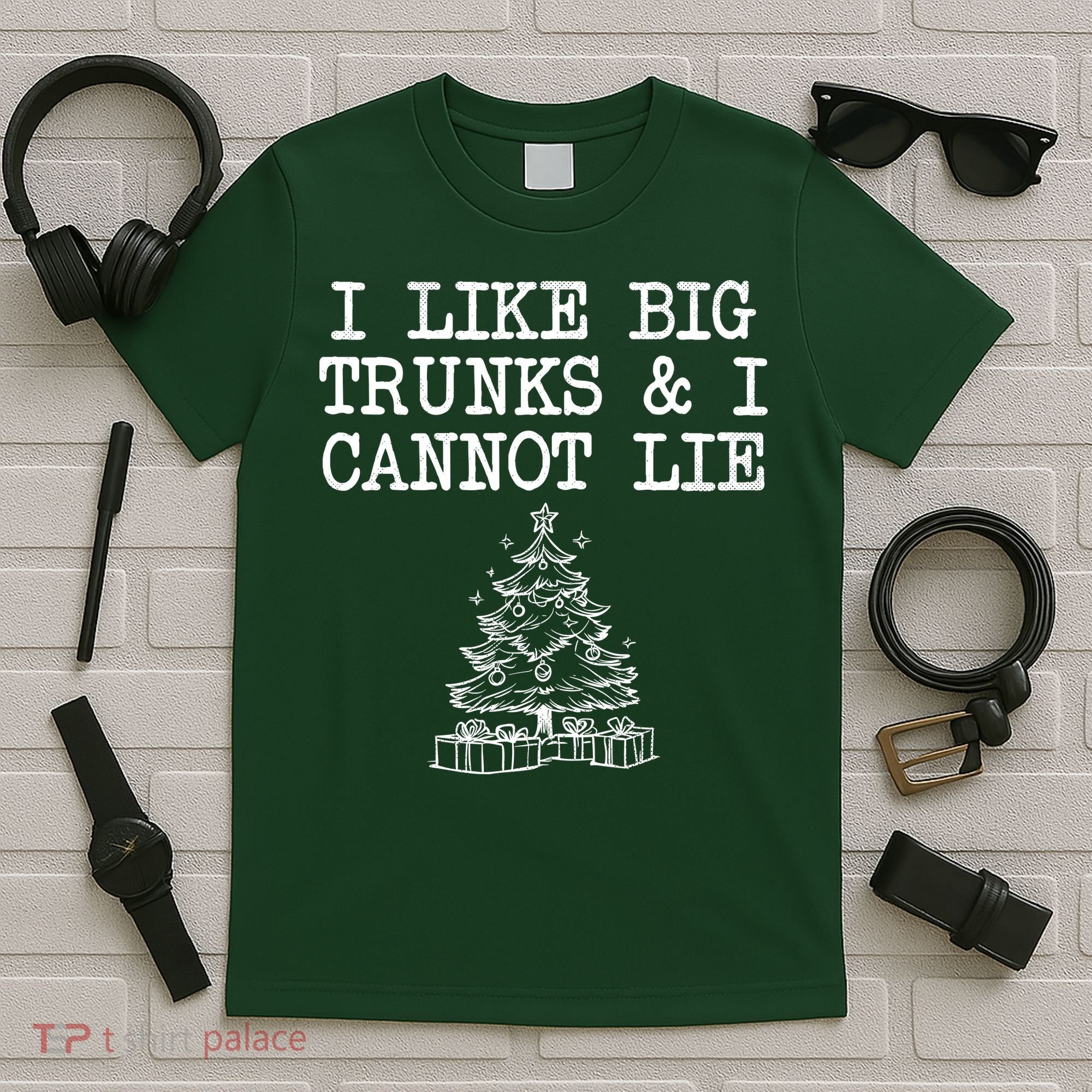 I Like Big Trunks And I Cannot Lie Funny Christmas T-Shirt