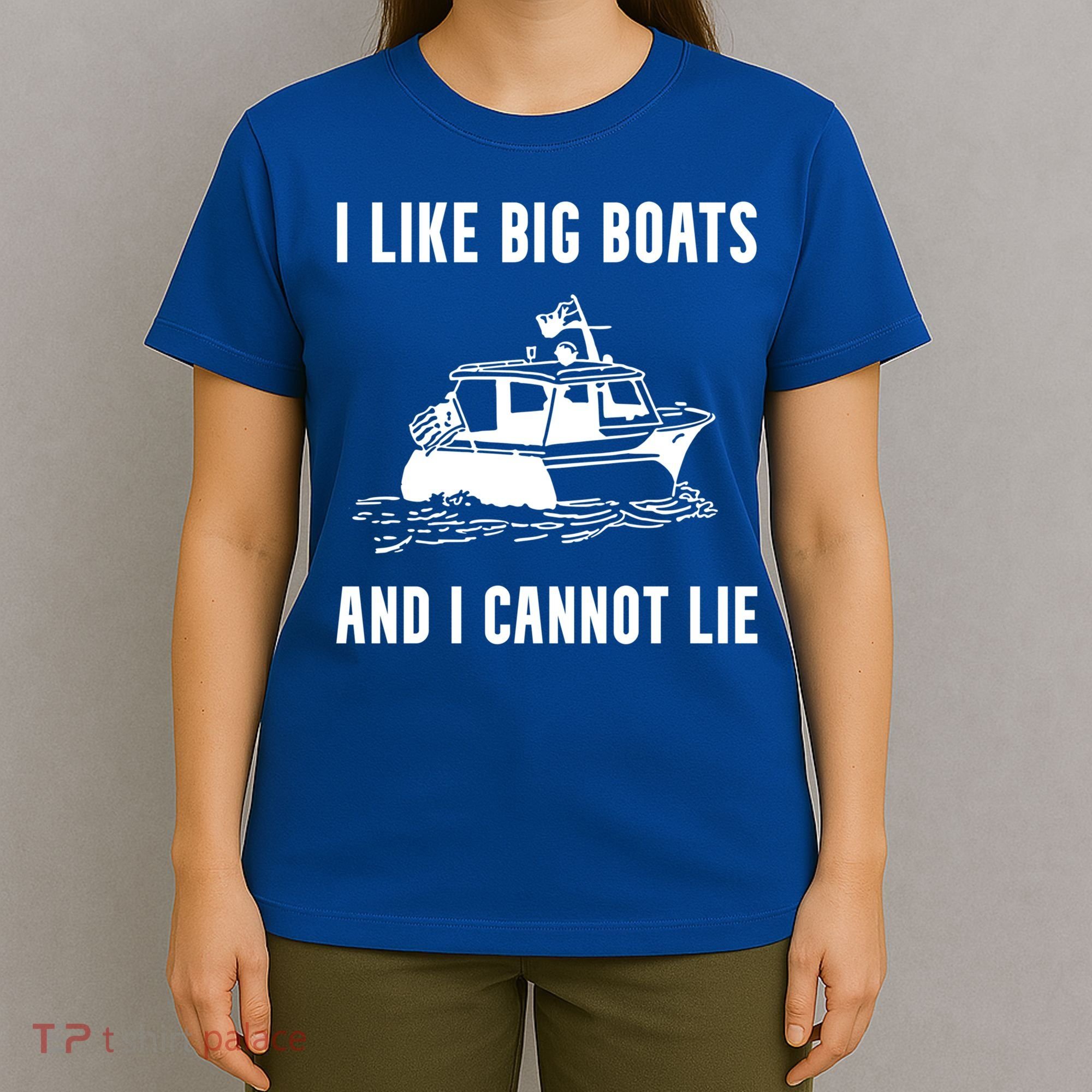 I Like Boats Funny Boat Lover Boater Dad Fishing Boating Gift T-Shirt