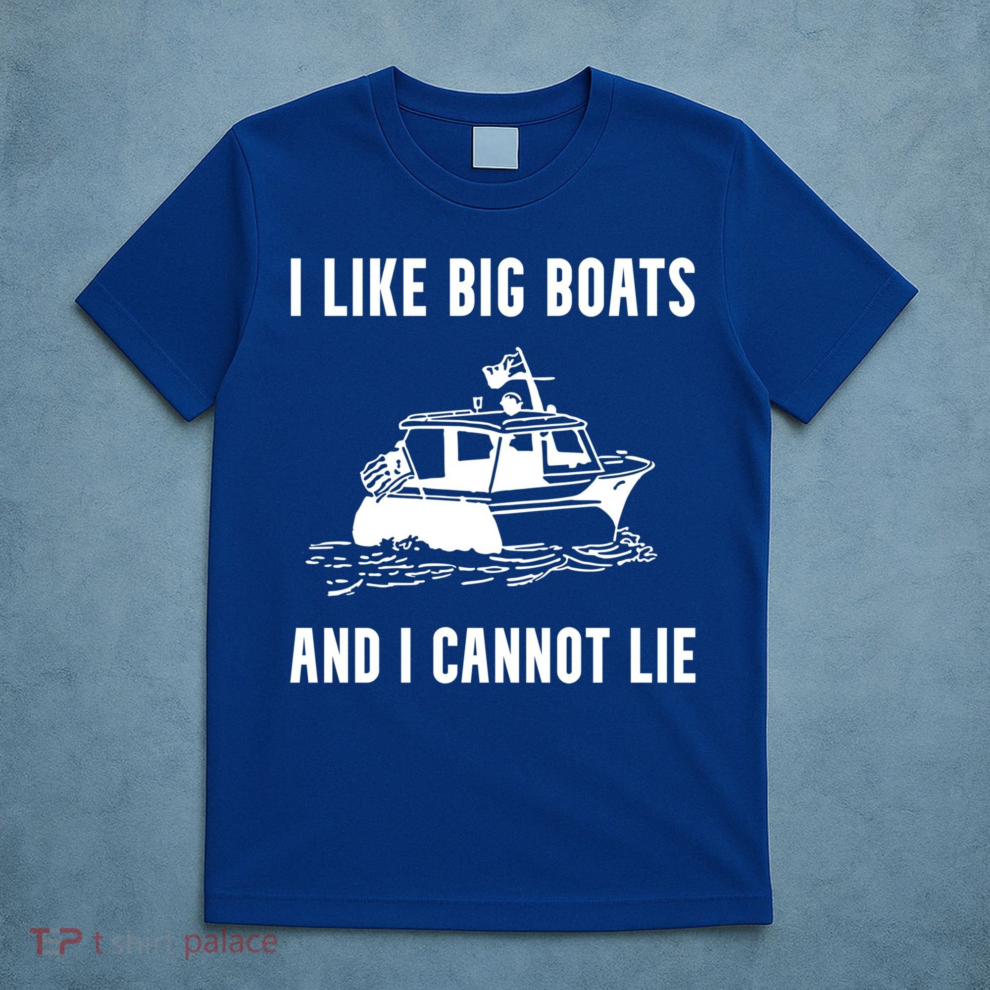 I Like Boats Funny Boat Lover Boater Dad Fishing Boating Gift T-Shirt