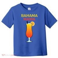 I Love Bahama Mama Always At The Bar With This Cocktail Gift Toddler T-Shirt thumb 0