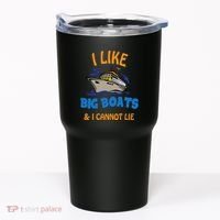 I Like Big Boats And I Cannot Lie. Funny Cool Cruise Tumbler thumb 0
