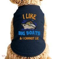I Like Big Boats And I Cannot Lie. Funny Cool Cruise Doggie Tank thumb 0