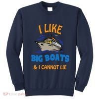 I Like Big Boats And I Cannot Lie. Funny Cool Cruise Sweatshirt thumb 0