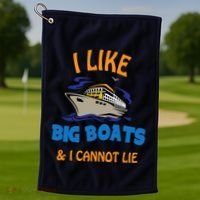 I Like Big Boats And I Cannot Lie. Funny Cool Cruise Golf Towel thumb 1