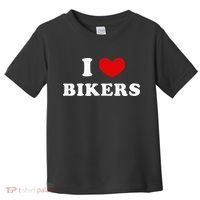 I Love Bikers Toddler T-Shirt thumb 0