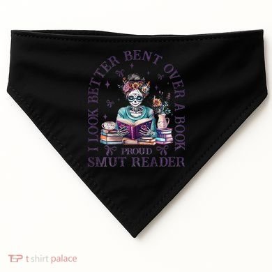 I Look Better Bent Over A Book Proud Smut Reader USA-Made Doggie Bandana