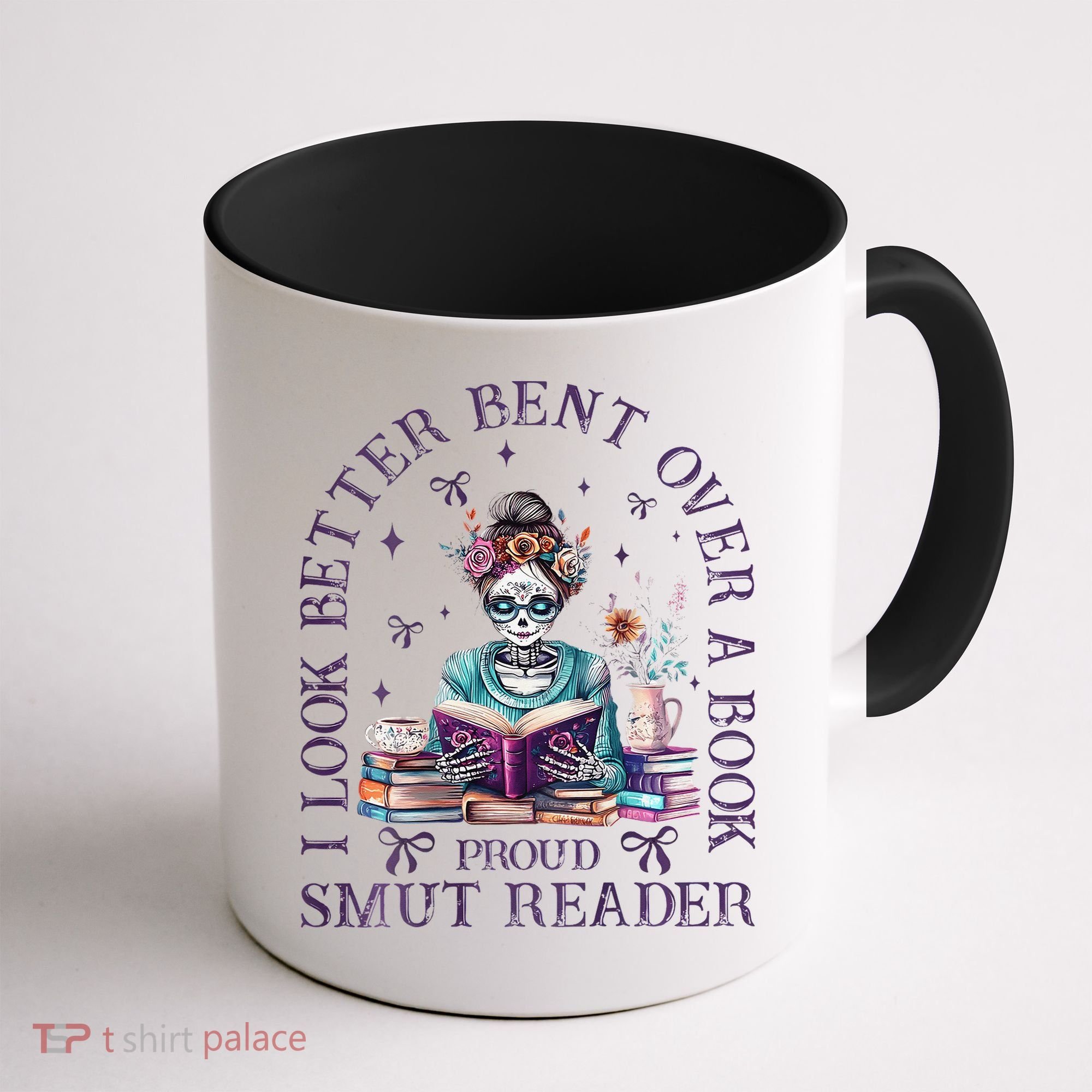 I Look Better Bent Over A Book Proud Smut Reader Coffee Mug