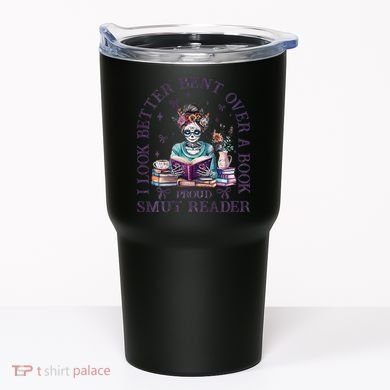 I Look Better Bent Over A Book Proud Smut Reader Tumbler