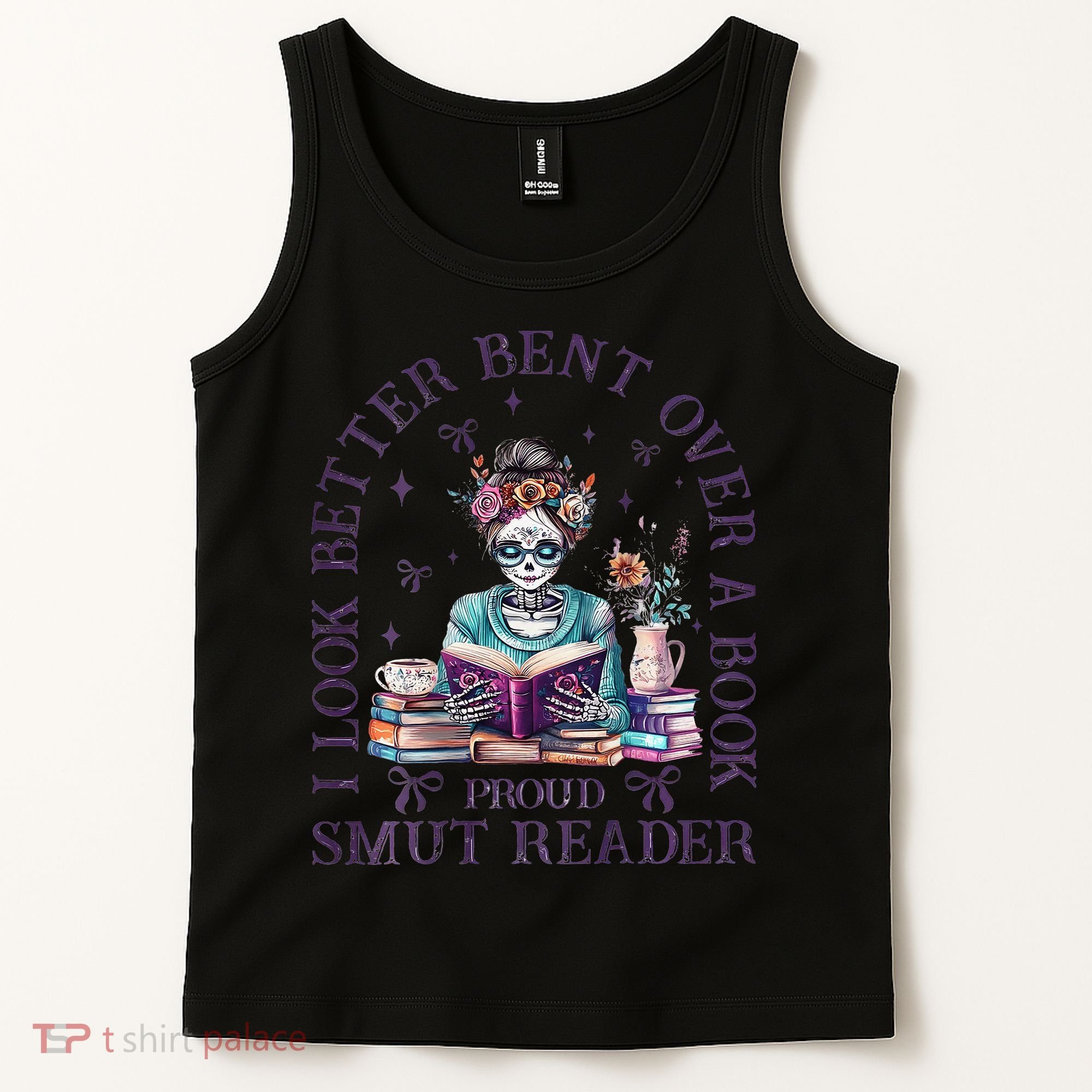 I Look Better Bent Over A Book Proud Smut Reader Tank Top